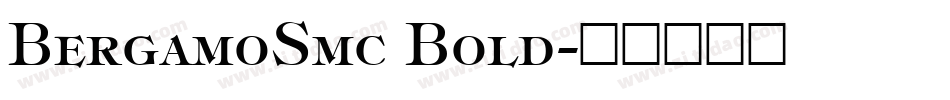 BergamoSmc Bold字体转换